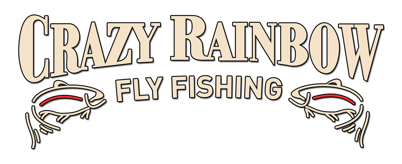 Crazy Rainbow Fly Fishing
